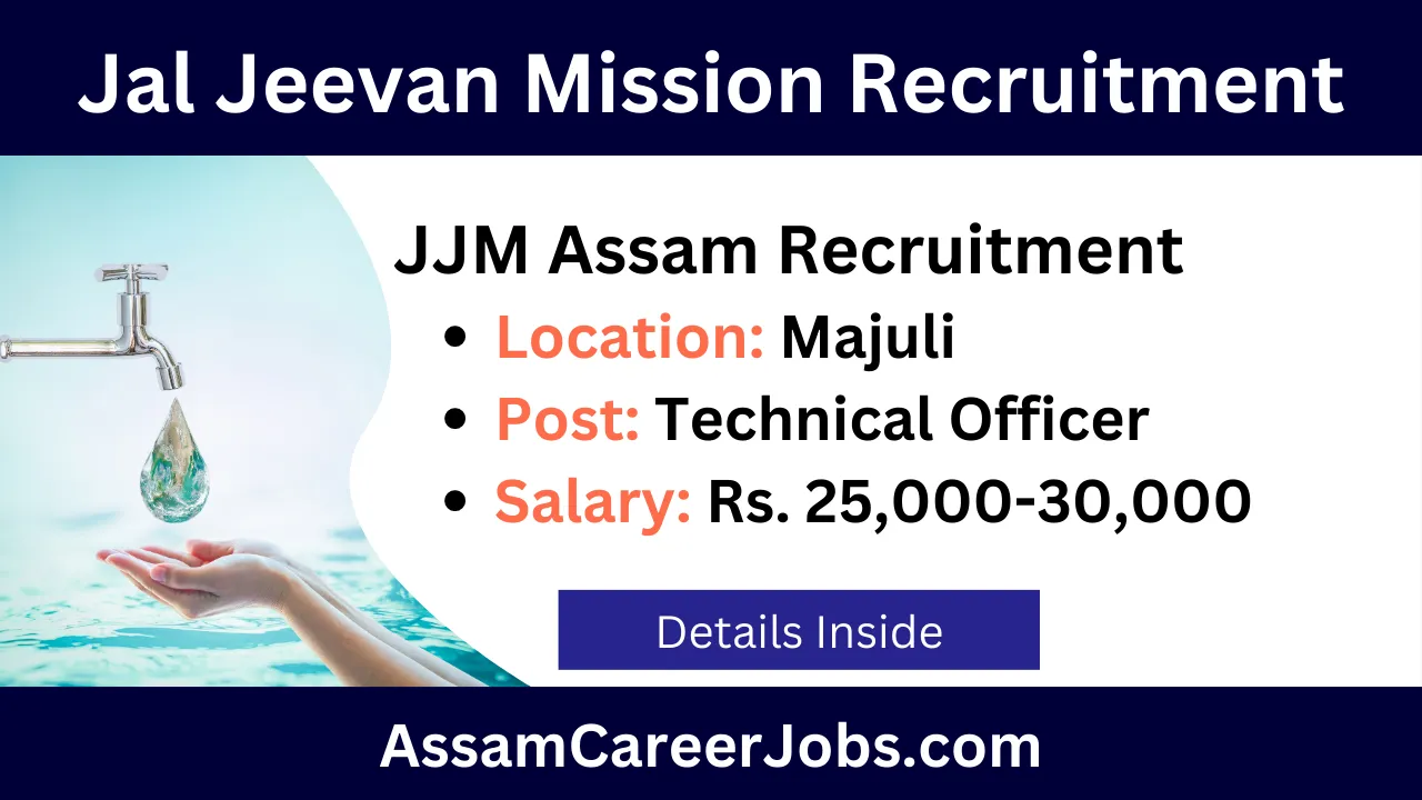 JJM Majuli Technical Officer Recruitment