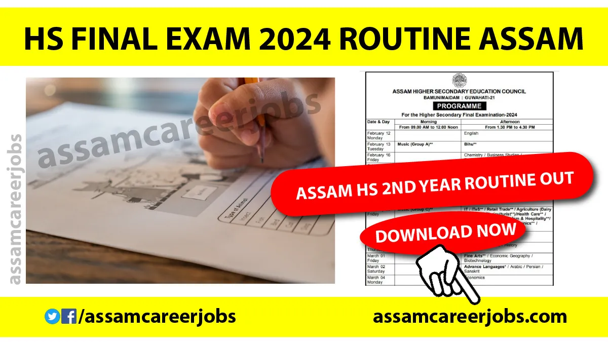 Assam HS Final Exam 2024 Routine