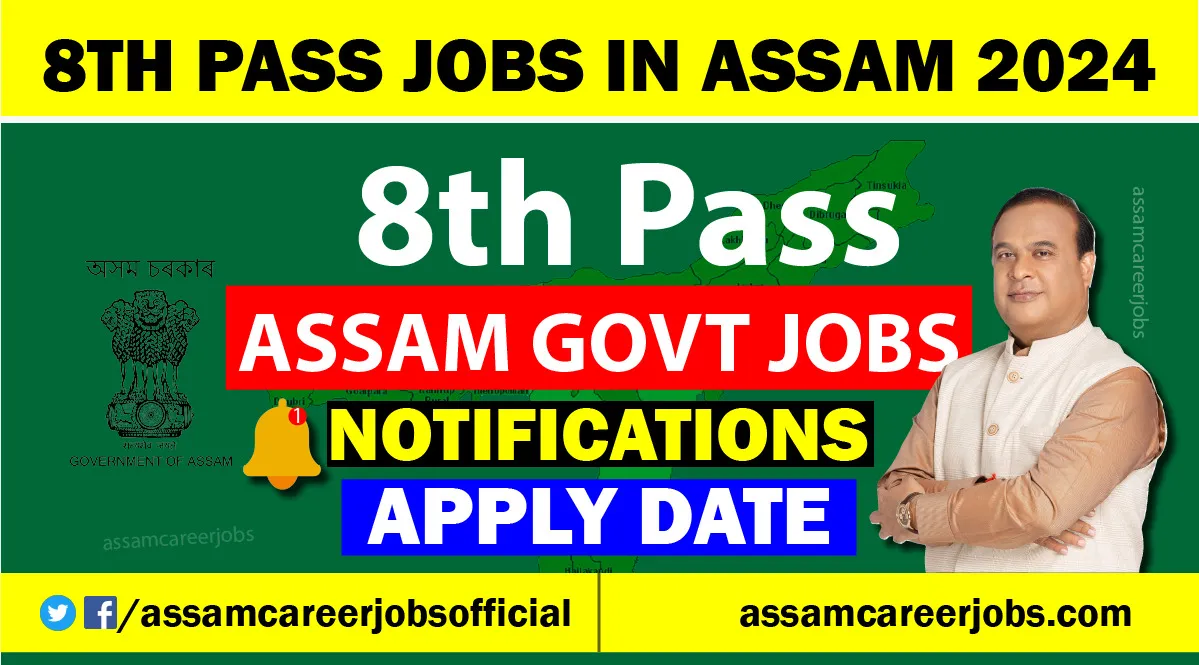 8th Pass Jobs in Assam 2024