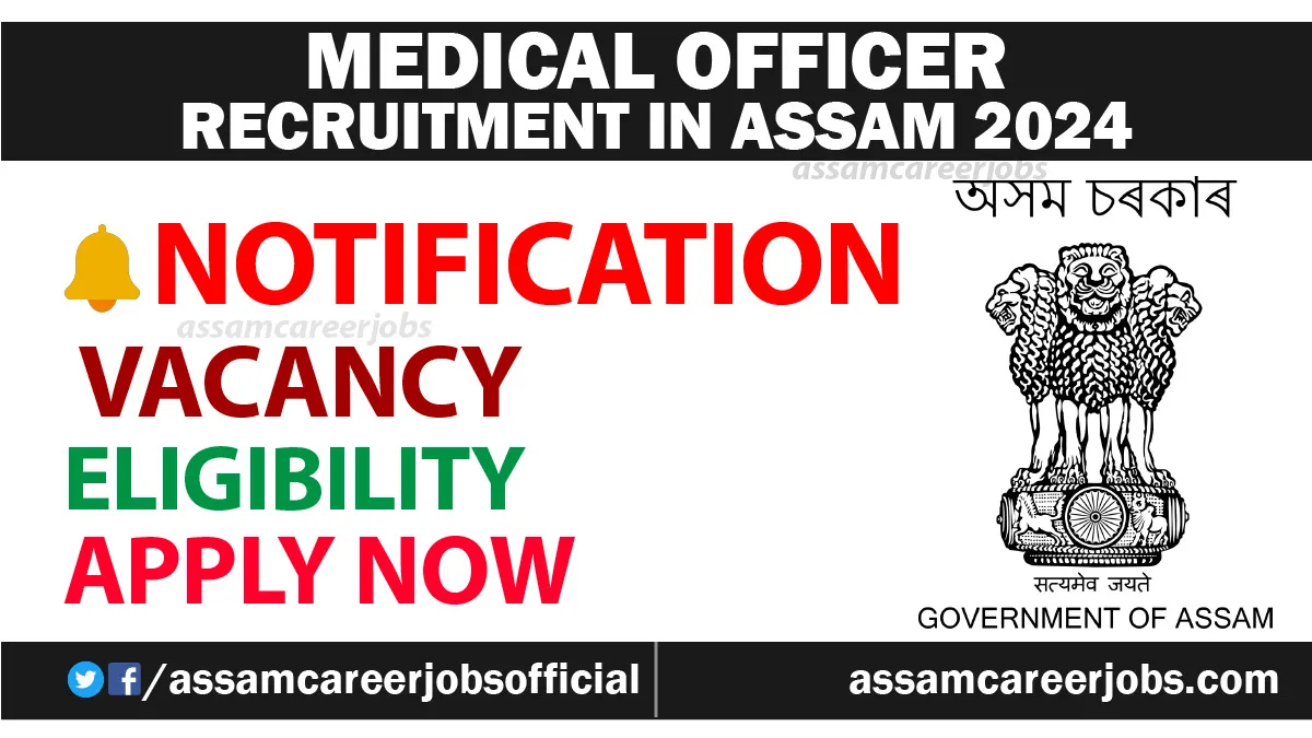 Medical Officer Recruitment in Assam 2024